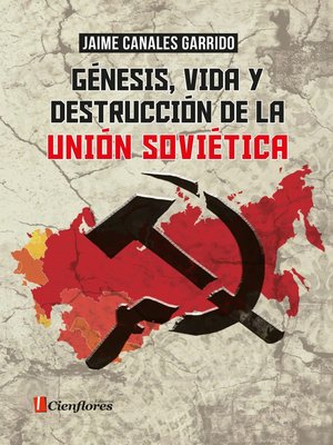 cover image of Génesis, vida y destrucción de la Unión Soviética